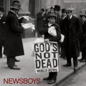 newsboys-godsnotdead-2011